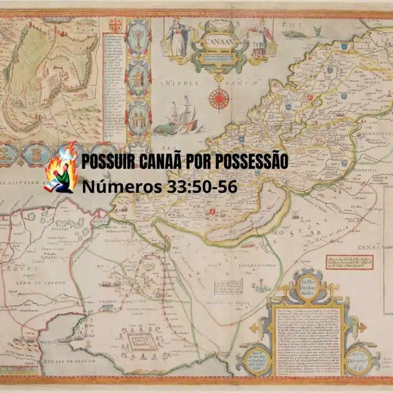 A condição de possuir Canaã por possessão – Números 33:50-56