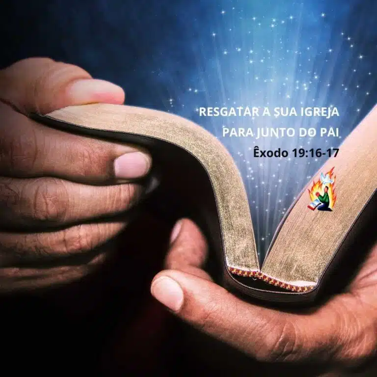 Resgatar sua igreja para junto do pai – Êxodo 19:16-17