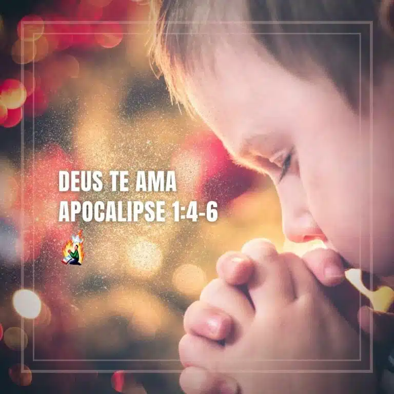 DEUS TE AMA – Apocalipse 1:4-6