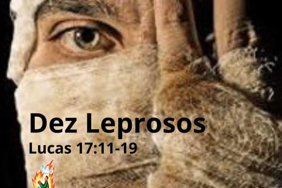 Dez leprosos - Lucas 17:11-19